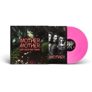 Mother Mother - Very Good Bad Thing: 10th Anniversy - Limited Transparent Pink